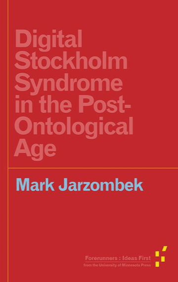 Digital Stockholm Syndrome in the Post-Ontological Age