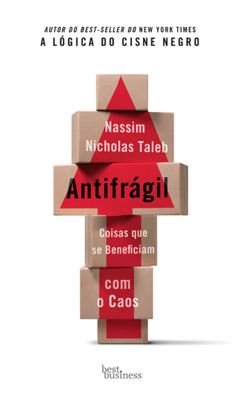 Antifragil: coisas que se beneficiam com o caos