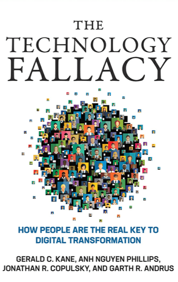 The Technology Fallacy: How People Are the Real Key to Digital Transformation