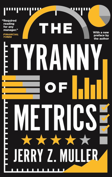 The Tyranny of Metrics
